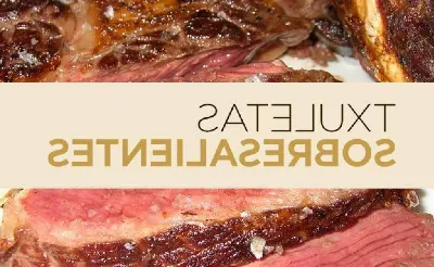 El txuletón: el gran protagonista de la parrilla vasca
